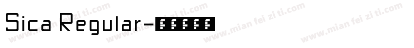 Sica Regular字体转换